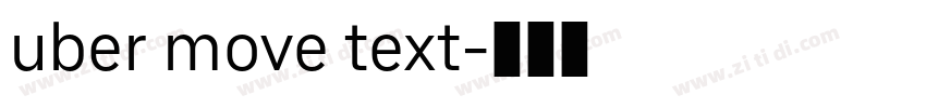 uber move text字体转换